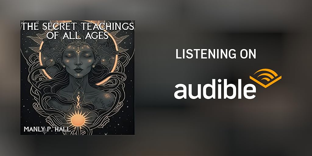 The Secret Teachings of All Ages Audiobook by Manly Hall